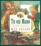 Max Lucado TU ESI MANO