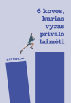 Bill Perkins 6 KOVOS, KURIAS VYRAS PRIVALO LAIMĖTI